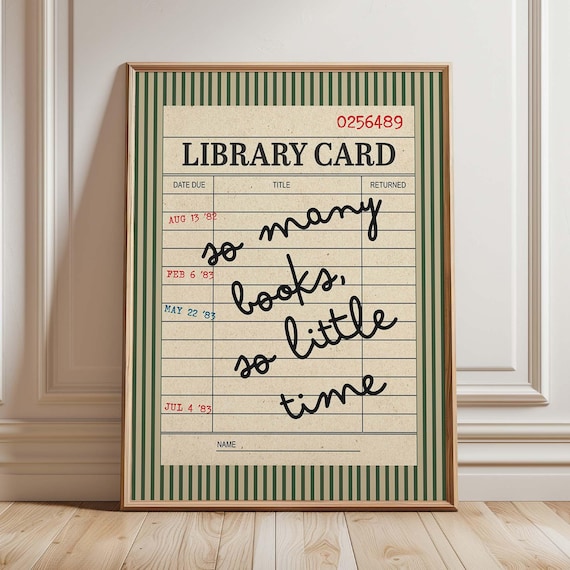 So Many Books Little Time, Vintage Library Card Quote