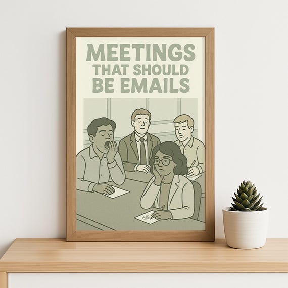 Meetings That Should Be Emails Poster Funny Retro Office Wall Art Corporate Humor Anti Work Decor
