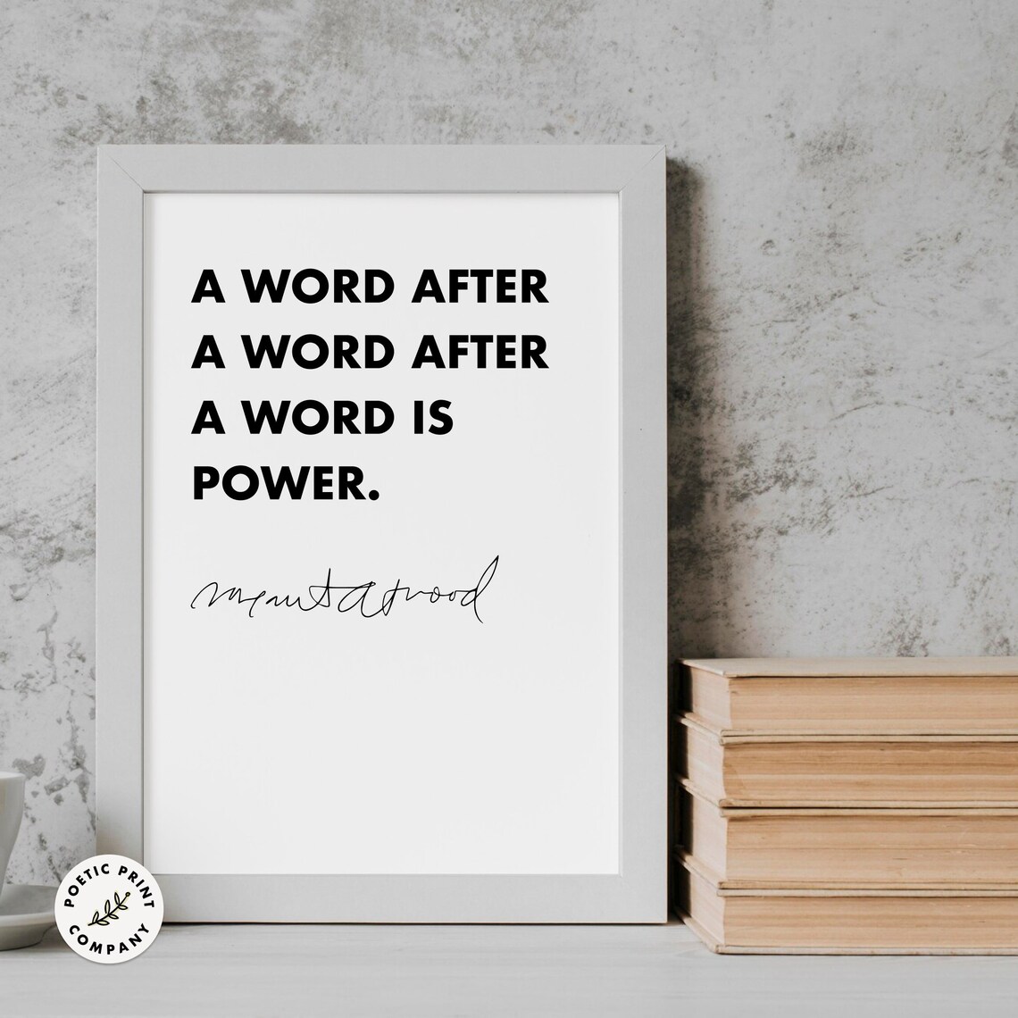 Margaret Atwood A Word After A Word After A Word Is Power Poster