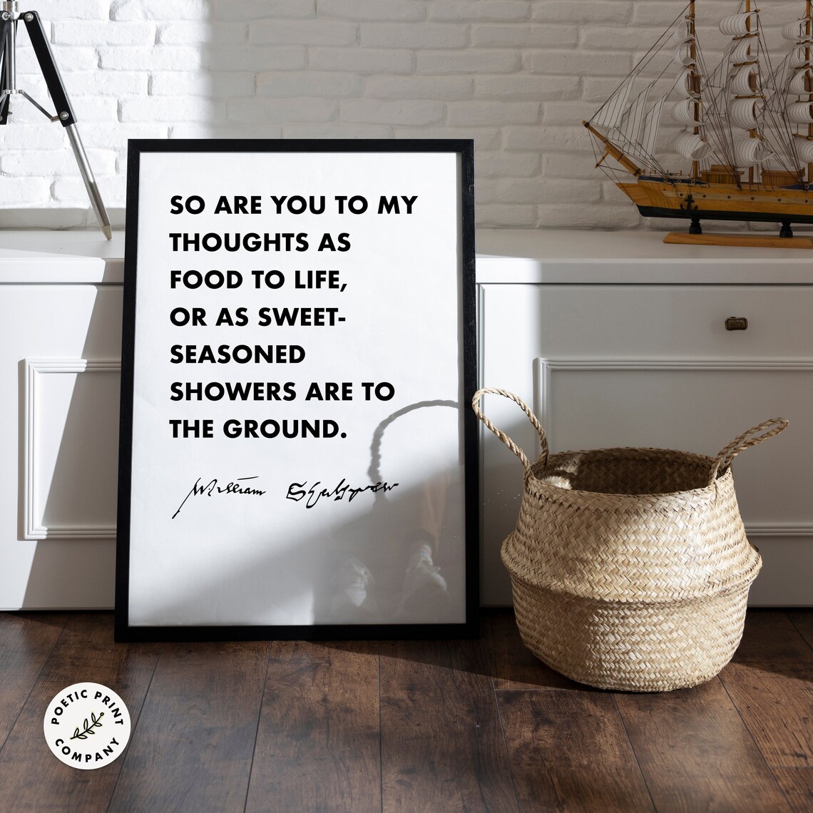 William Shakespeare So Are You To My Thoughts As Food To Life Poster - Image 3