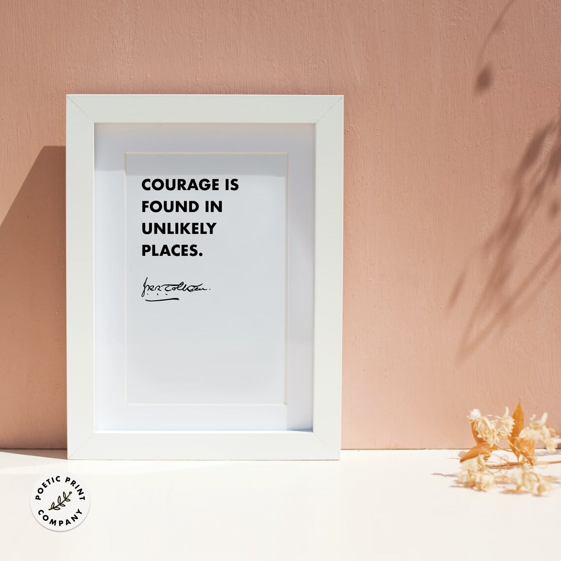 JRR Tolkien Courage Is Found In Unlikely Places Quote Typography Poster - Image 6