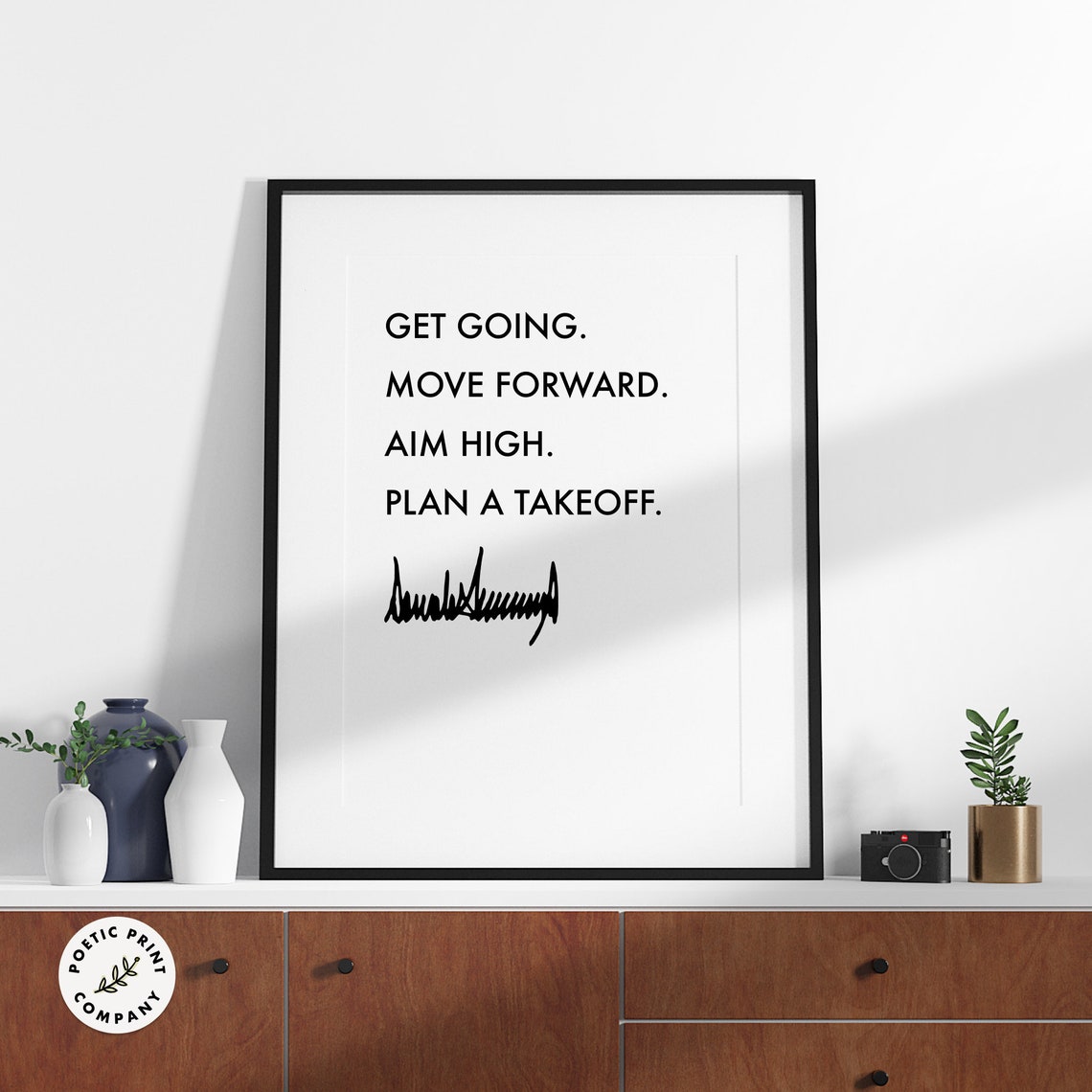 Donald Trump Get Going Move Forward Aim High Motivational Quote Poster - Image 3