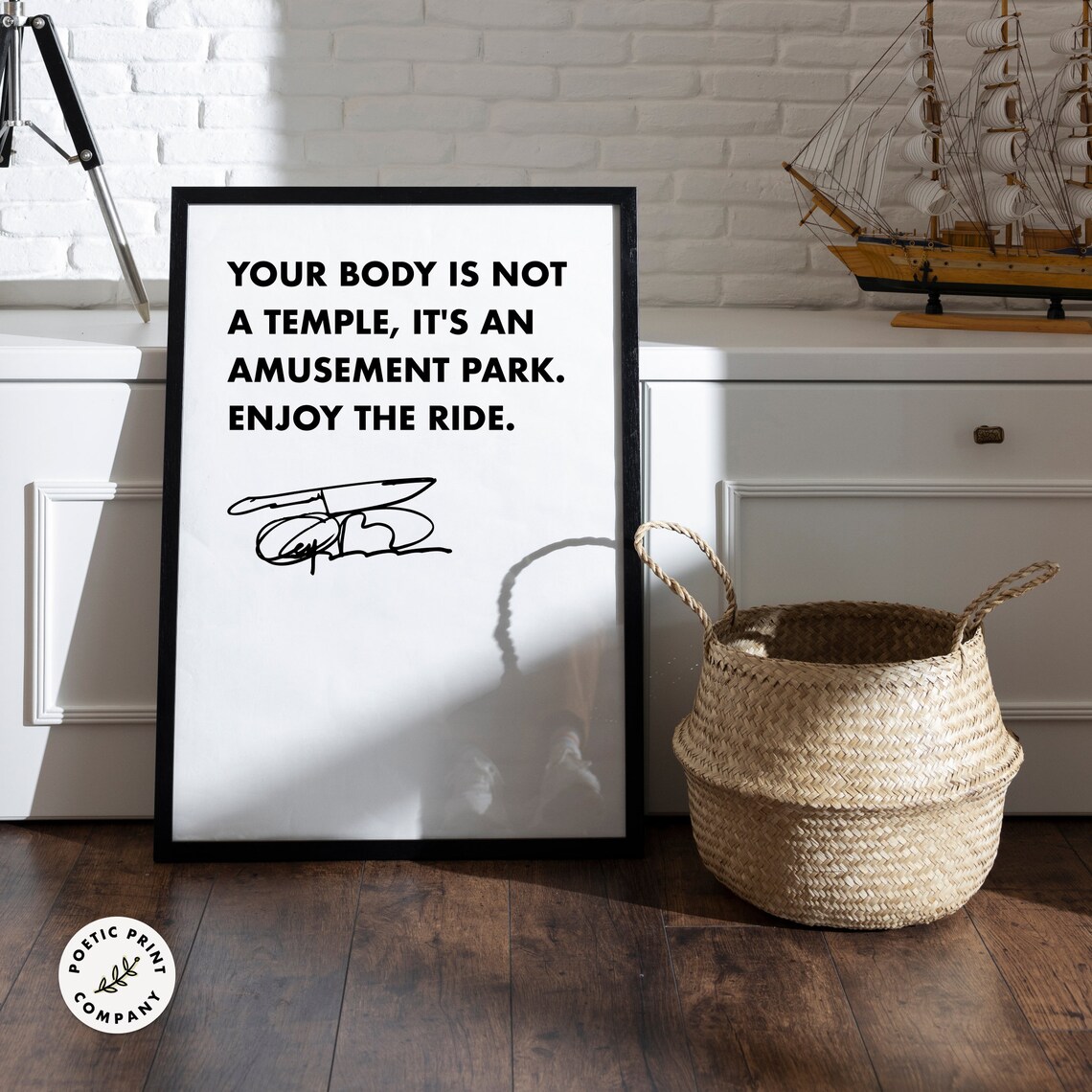 Anthony Bourdain Body Is Not A Temple Quote Print - Image 4