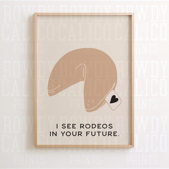 I See Rodeos In Your Future Fortune Cookie Western Vintage Style Prints Minimalist Neutral Colors Trendy Wall Art Posters