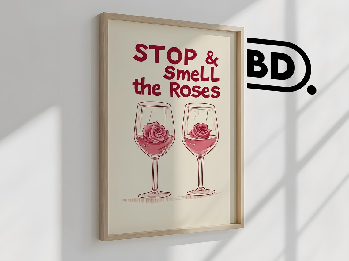 Stop and Smell the Roses Pink Rose Wine Glasses Romantic Wall Poster - Image 2