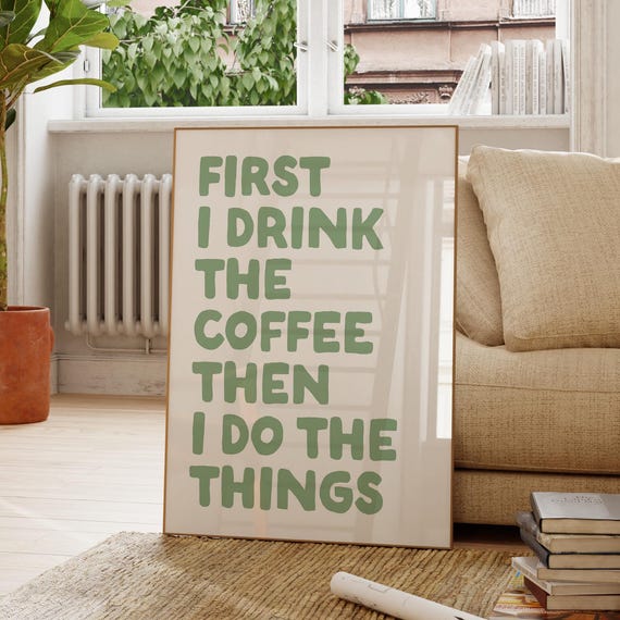 Coffee Sage Green Wall Art Funny Kitchen Quote Print Home Office Lover Bar