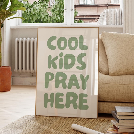 Cool Kids Pray Here Sage Green Christian Kids Room Quote Poster