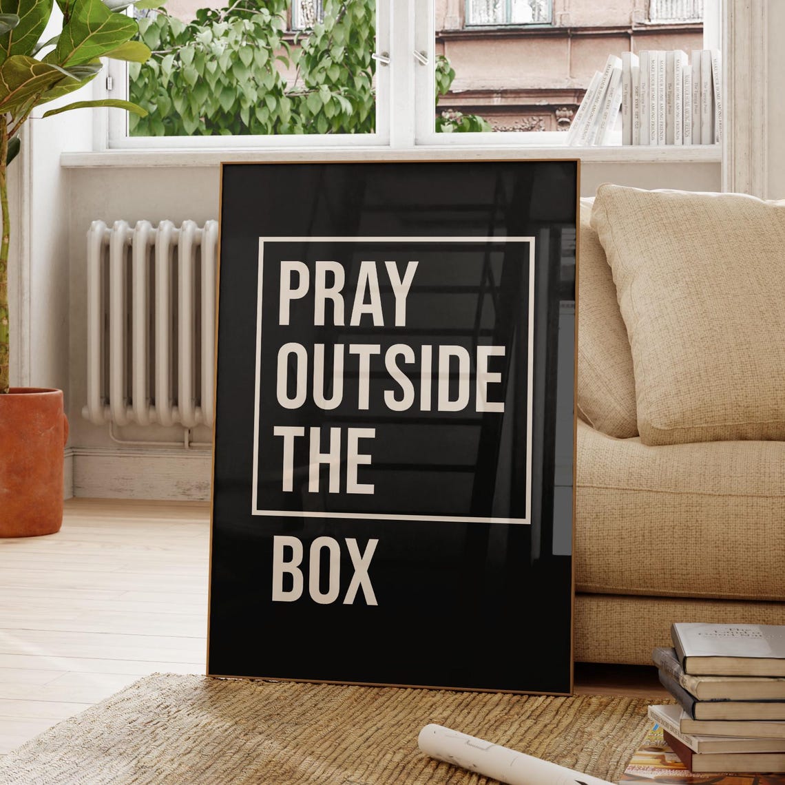 Pray Outside The Box Bold White Text Black Background Quote Poster