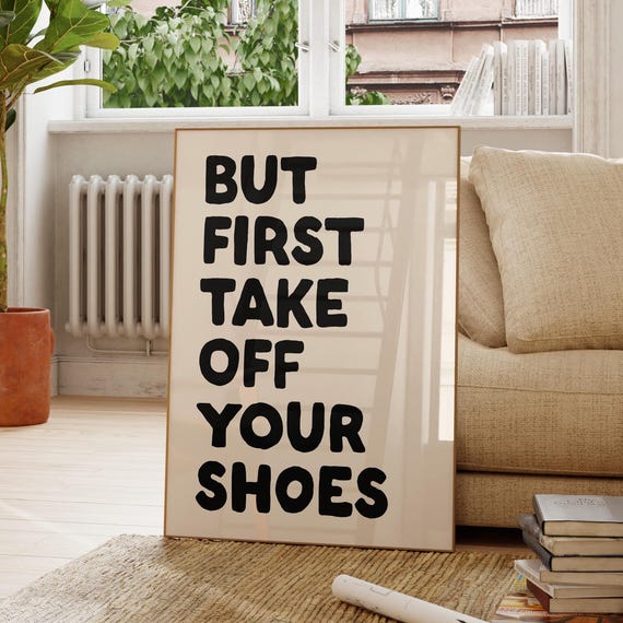 Take Off Your Shoes Wall Art Quote Print Please Remove Entryway Funny Hallway Decor
