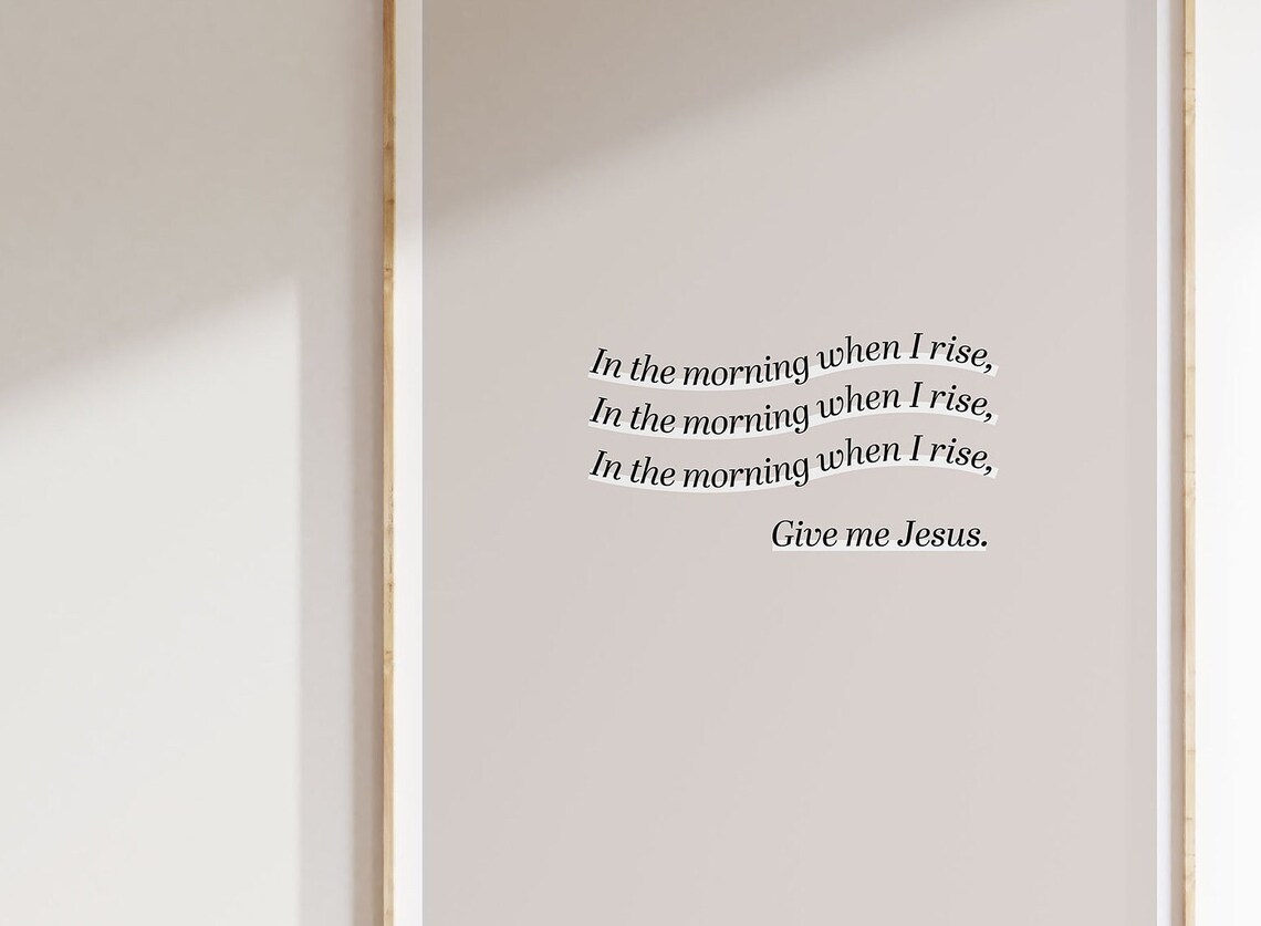 Give Me Jesus Hymn Lyric Morning When I Rise Christian Poster - Image 3
