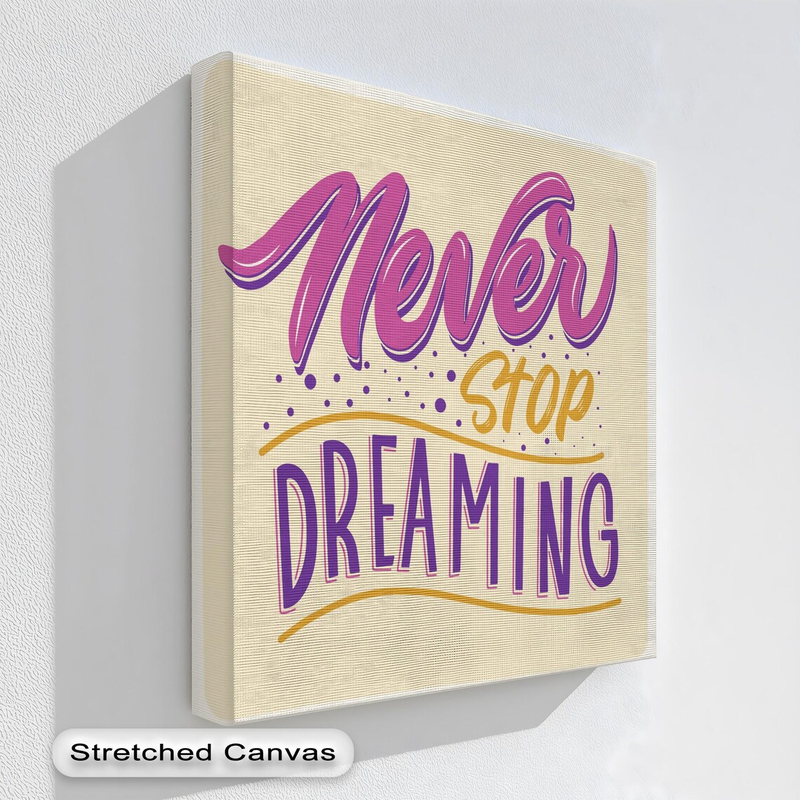 Motivational Canvas Art Never Stop Dreaming Colorful Framed Wall Print