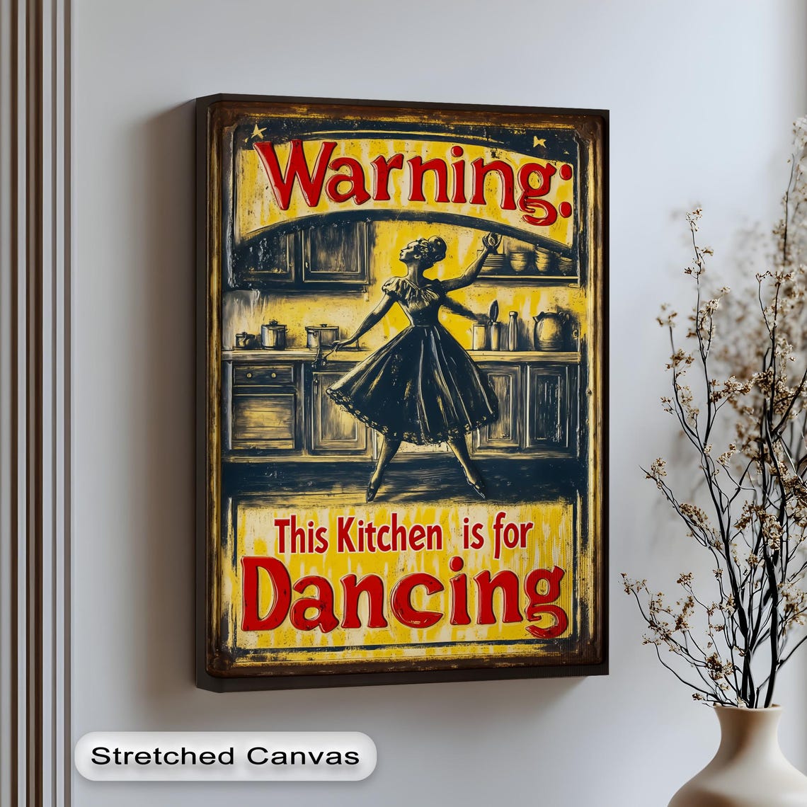 Warning This Kitchen Is for Dancing Vintage Retro Sign Art Poster