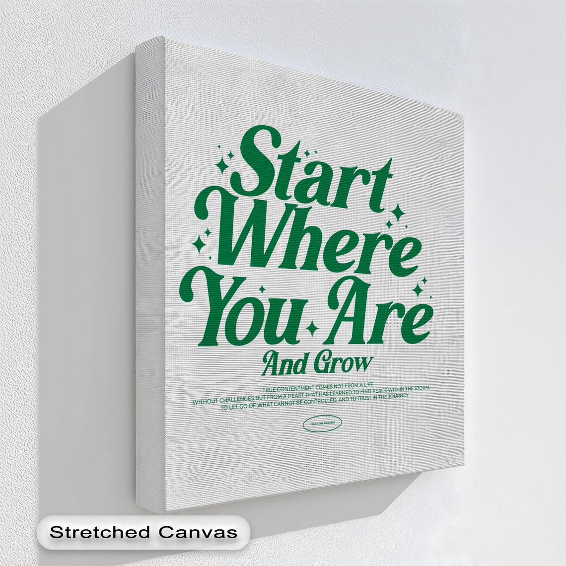 Start Where You Are And Grow Green Typography Affirmation Poster