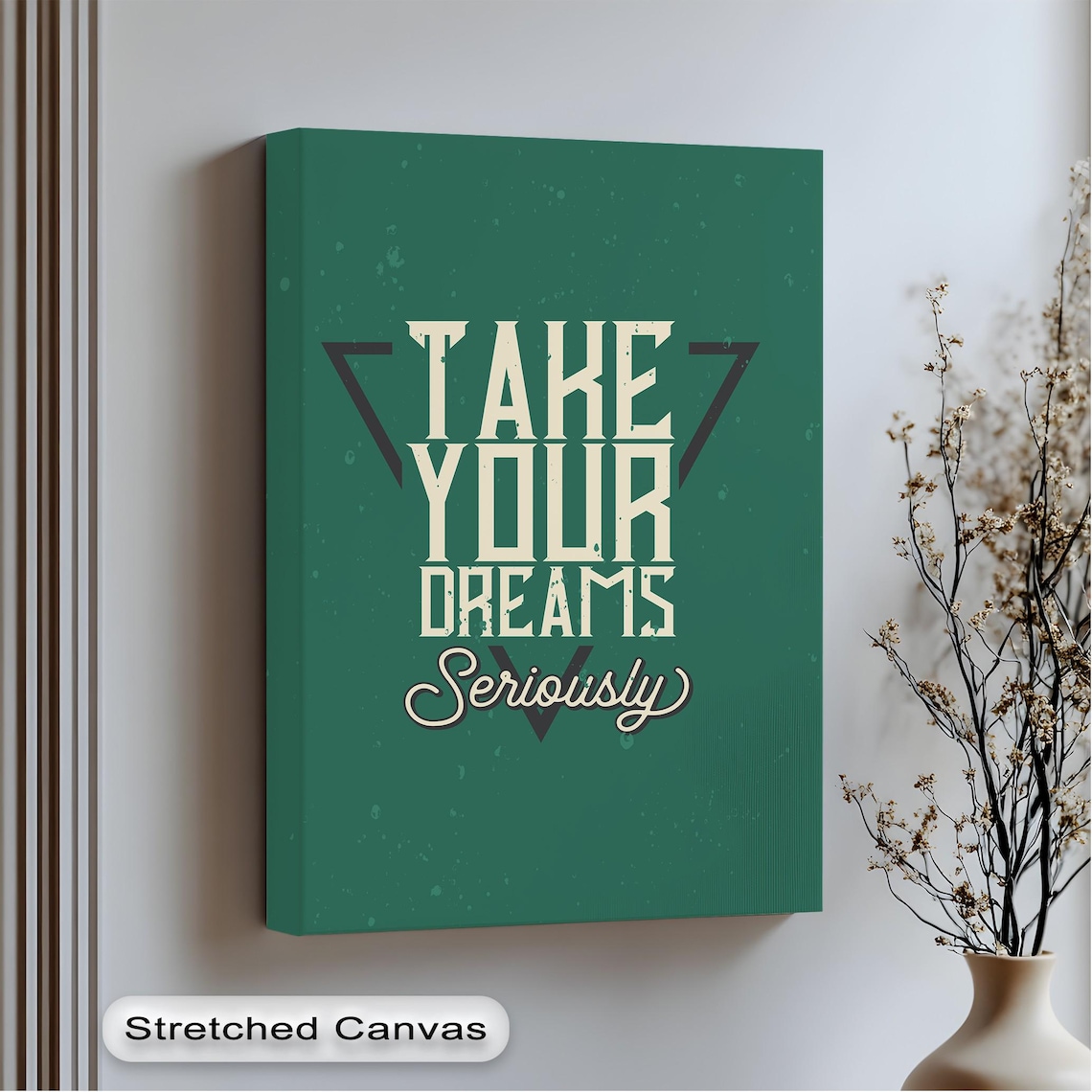 Take Your Dreams Seriously Vintage Cream Green Typography Poster