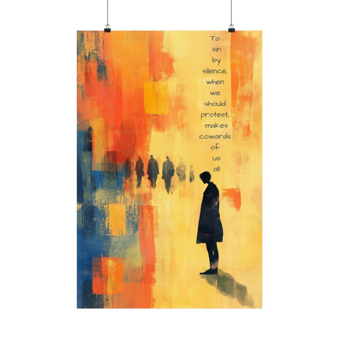 To Sin By Silence Protest Statement Art Print