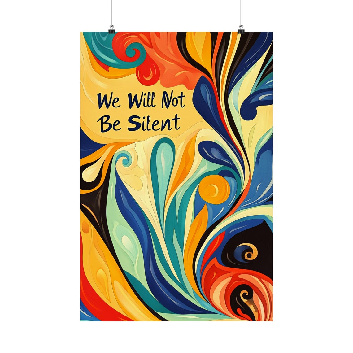 We Will Not Be Silent Abstract Swirl Free Speech Quote Art Poster