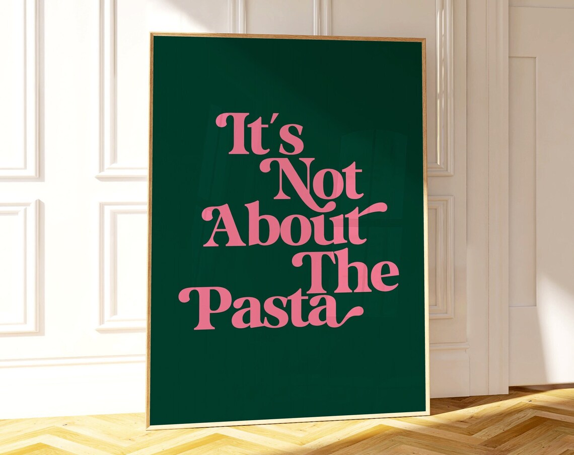 It's Not About The Pasta Bravo Art Print