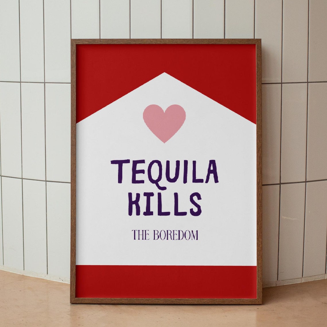 Tequila Kills the Boredom Funny Retro Liquor Quote Bar Poster