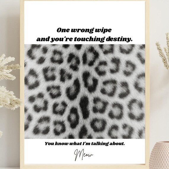 Funny Leopard Bathroom Wall Art One Wrong Wipe Quote Sassy Poster Bold Bar Decor Glam Restroom Llamastyle Humor