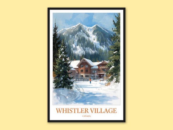 Whistler Village Canada Poster Ski Resort Wall Art