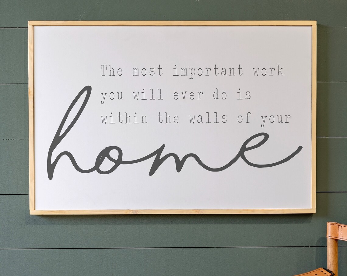 The Most Important Work Sign, Wall Art Print