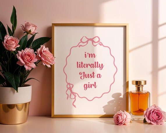 I'm Literally Just a Girl Pink Bow Coquette Bedroom Quote Art Print