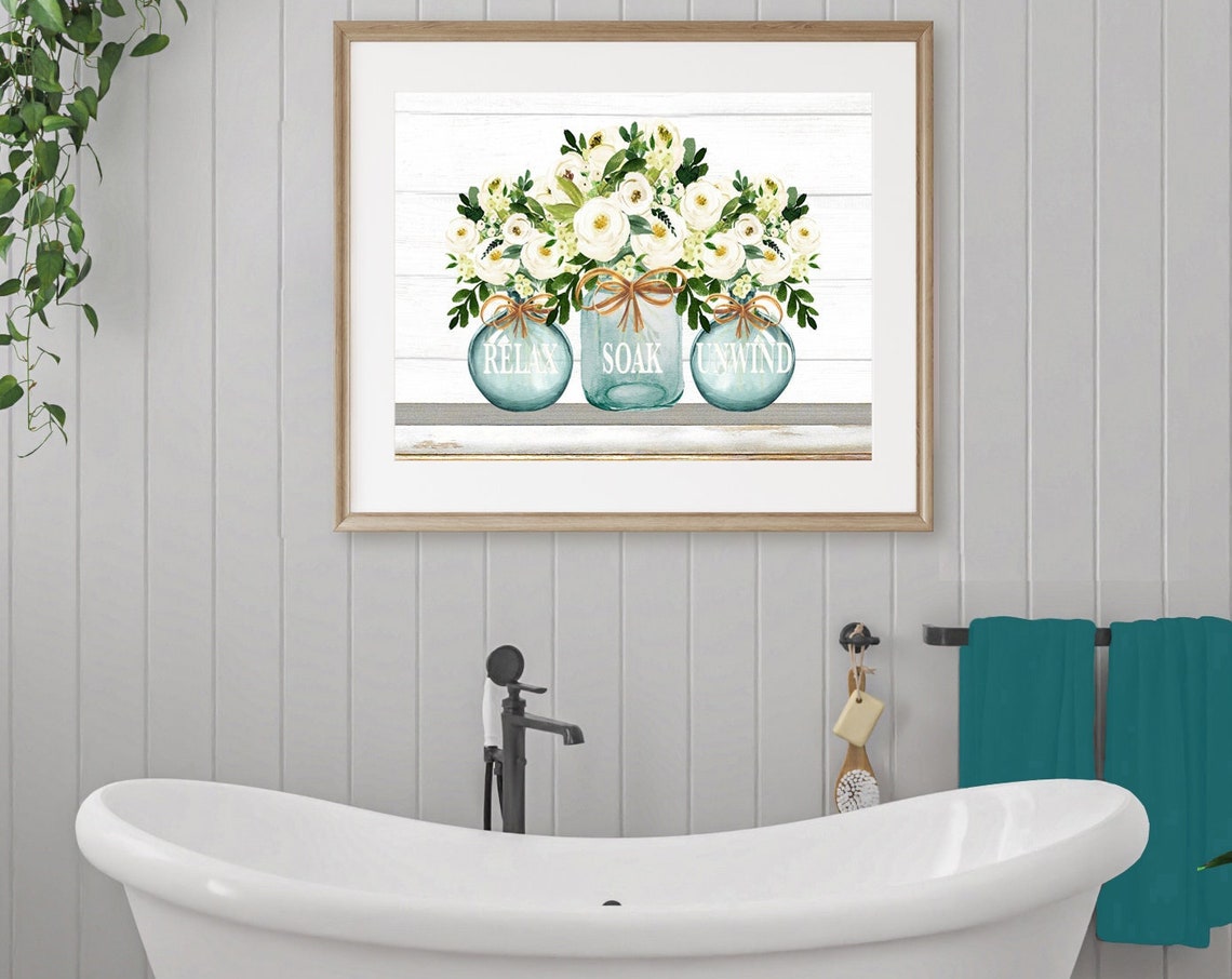 Teal Relax Soak Unwind Mason Jars with White Flowers Bathroom Poster