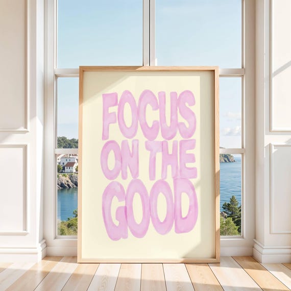 Focus On The Good Watercolor Print Pink And Yellow Wall Art Motivational Quote Poster Girly Dorm Decor Pastel Room