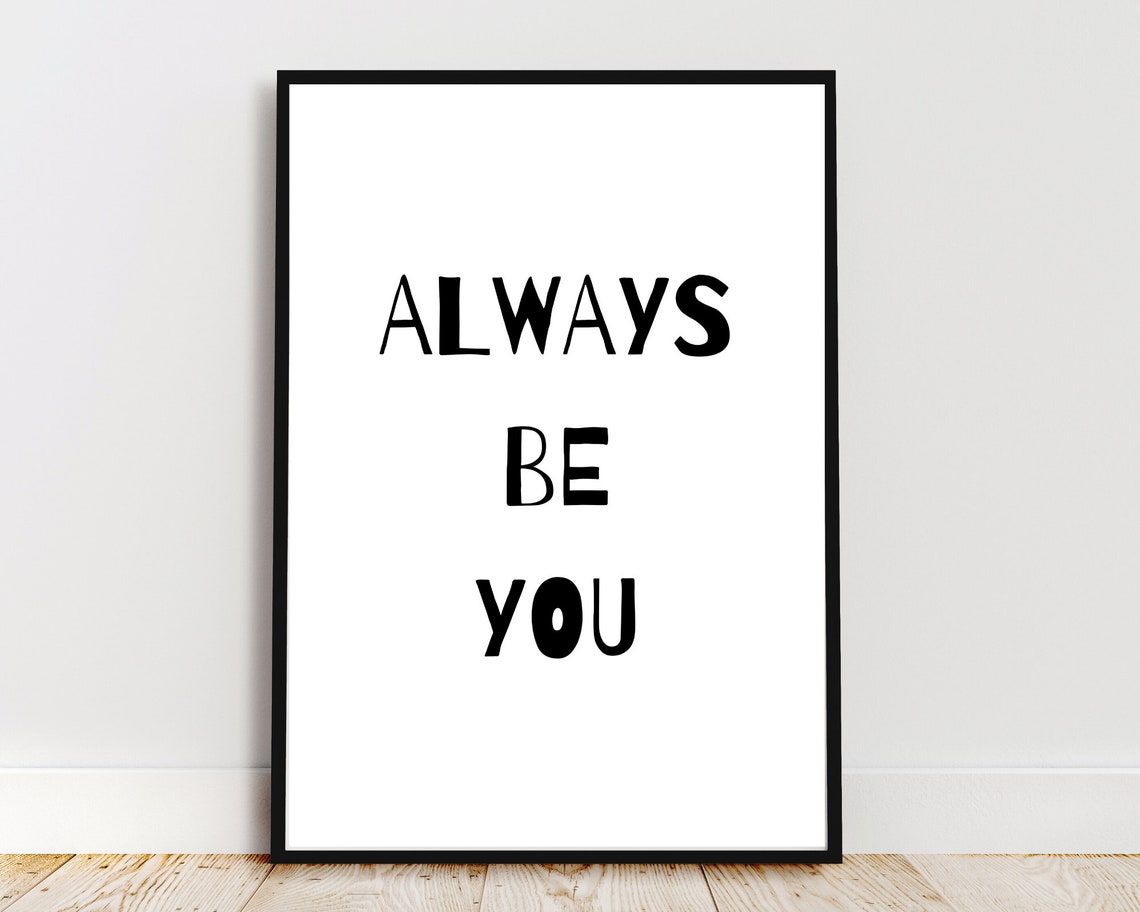 Always Be You Hand Lettered Minimalist Black White Quote Poster - Image 3