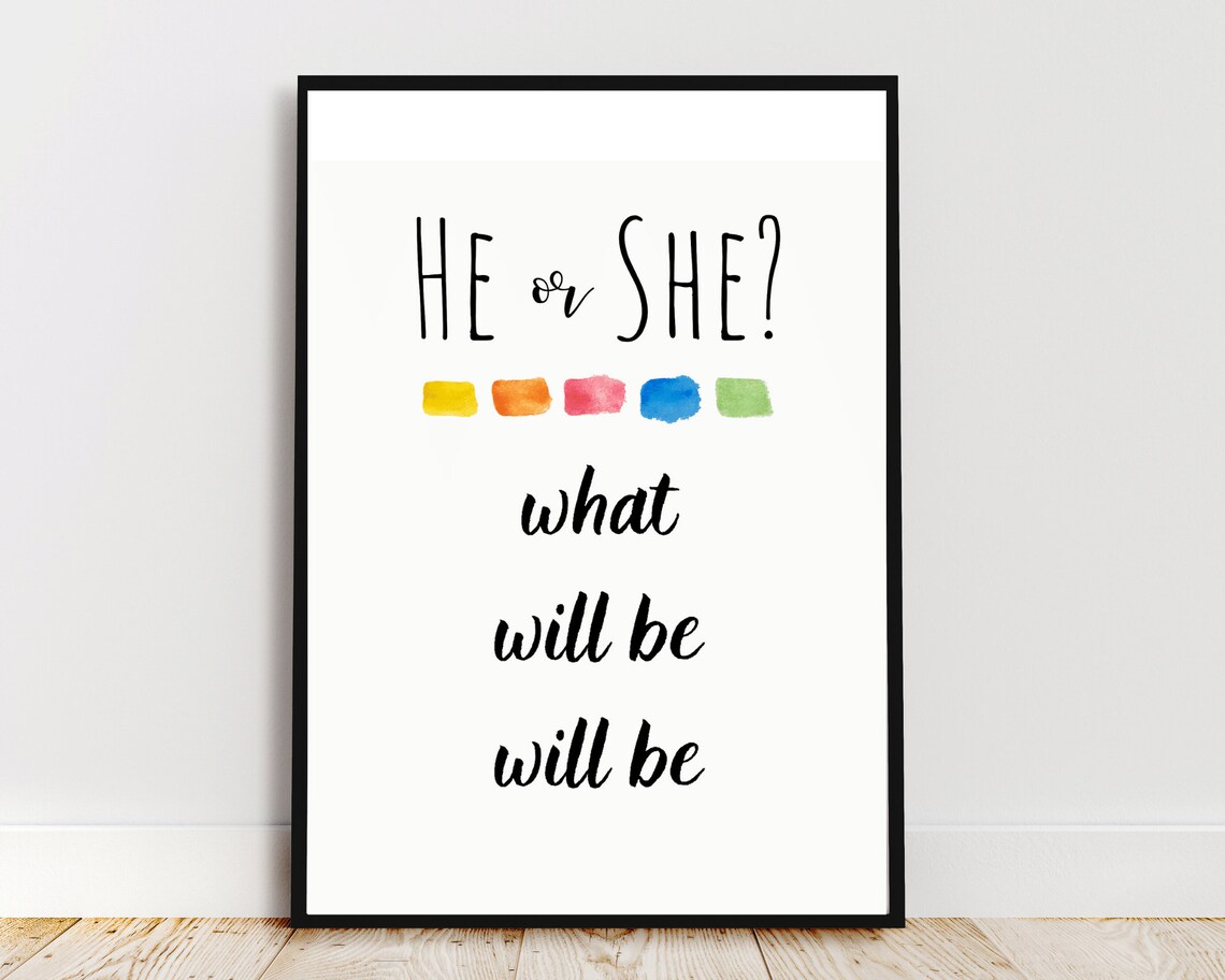 He Or She What Will Be Will Be Gender Reveal Watercolor Quote Wall Art - Image 3