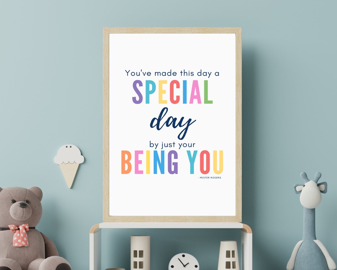 Mister Rogers Youve Made This Day Special By Just Your Being You Poster - Image 4