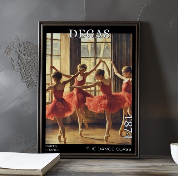 The Dance Class 1874 Edgar Degas Print Poster Impressionism Post Impressionist Ballet Rehearsal Ballerinas Paris Studio Art Decor