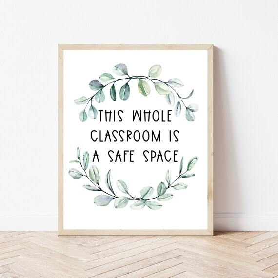 This Whole Classroom Is a Safe Space Eucalyptus Wreath Teacher Poster