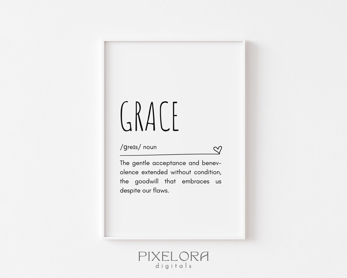 Grace Definition Wall Art Inspirational Quote Motivational Poster Positive Minimalist Decor