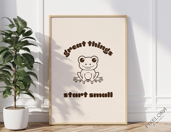 Great Things Start Small Happy Cute Smiling Frog Quote Poster