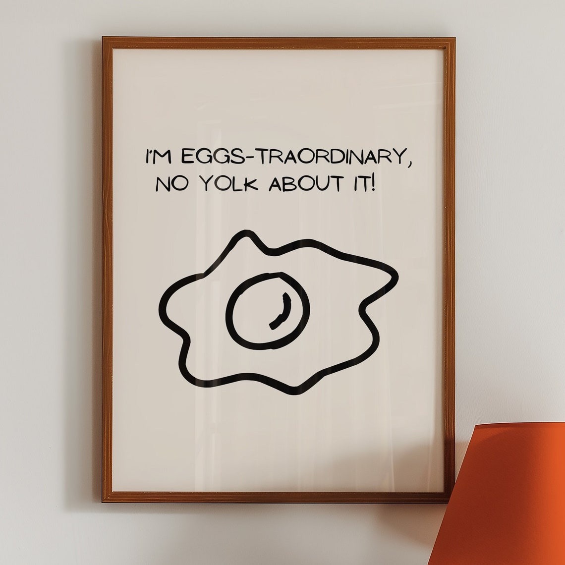 Eggs-traordinary No Yolk About It Fried Egg Pun Kitchen Poster