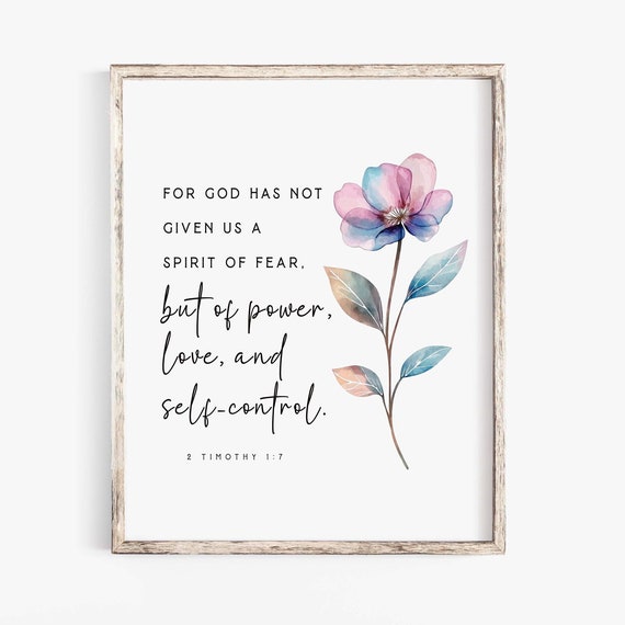 God Has Not Given Us the Spirit of Fear Scripture Art Print