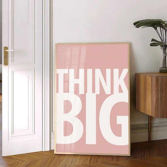 Think Big Bold White Typography Pink Motivational Quote Poster