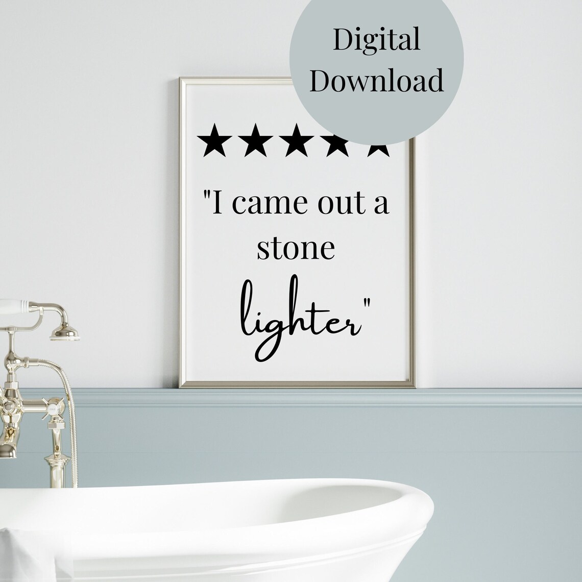 I Came Out A Stone, Minimalist Bathroom Decor