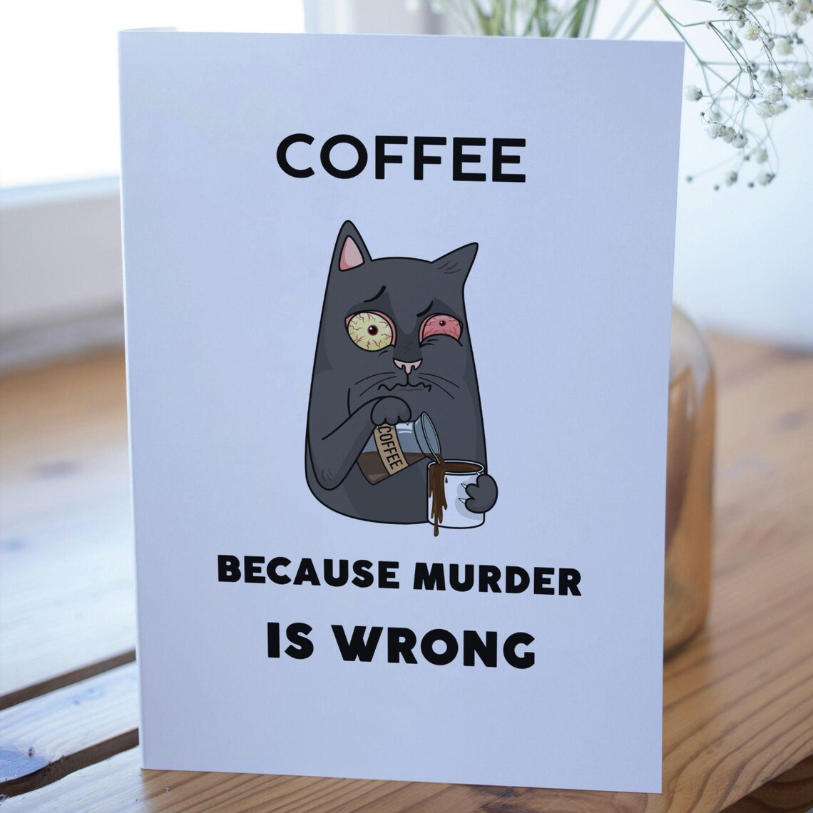 Funny Cat, Coffee Murder Is Wrong Poster