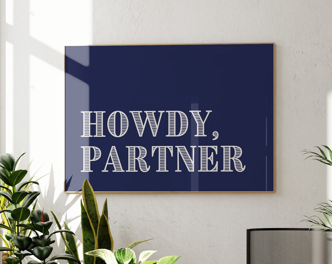 Howdy Partner Navy Blue Western Greeting Typography Quote Poster