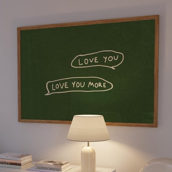 Love You More Handdrawn Typography Art Print