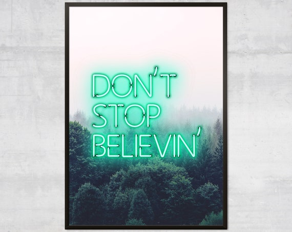 Dont Stop Believin Art Print The Journey Song Lyric Inspirational Prints Motivational Quotes