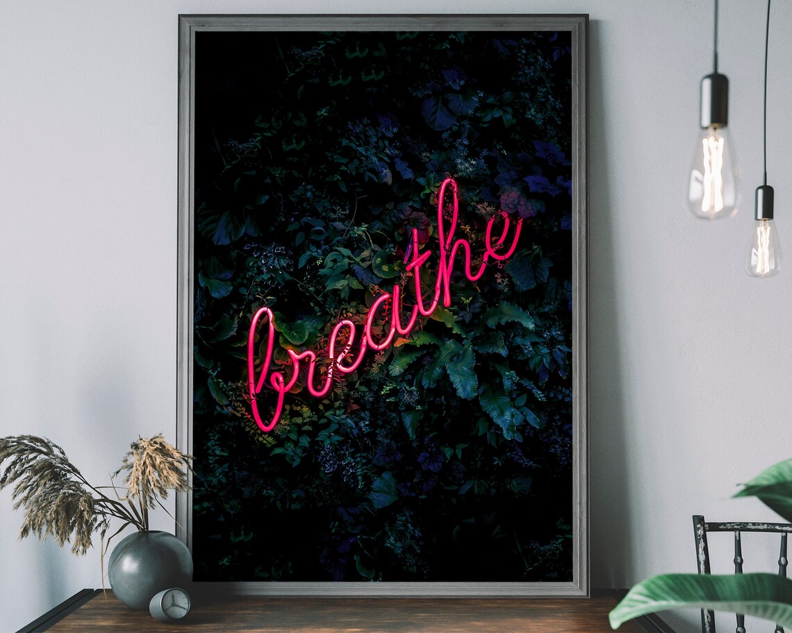 Breathe Neon Sign Inspirational Quote Art Print