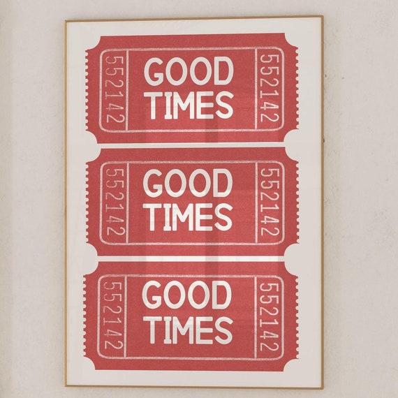 Good Times Red Ticket Print Retro Wall Art Trendy Art Retro Poster Bar Cart Art Dorm Decor Aesthetic Prints Vintage Trendy Print