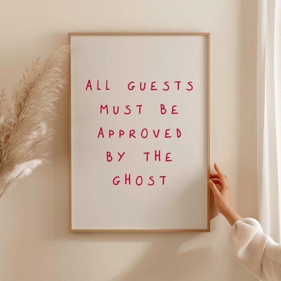 All Guests Must Be Approved By The Ghost Funny Halloween Entryway Art Quirky Halloween Pun Art Print Trendy Cute Decor 1838