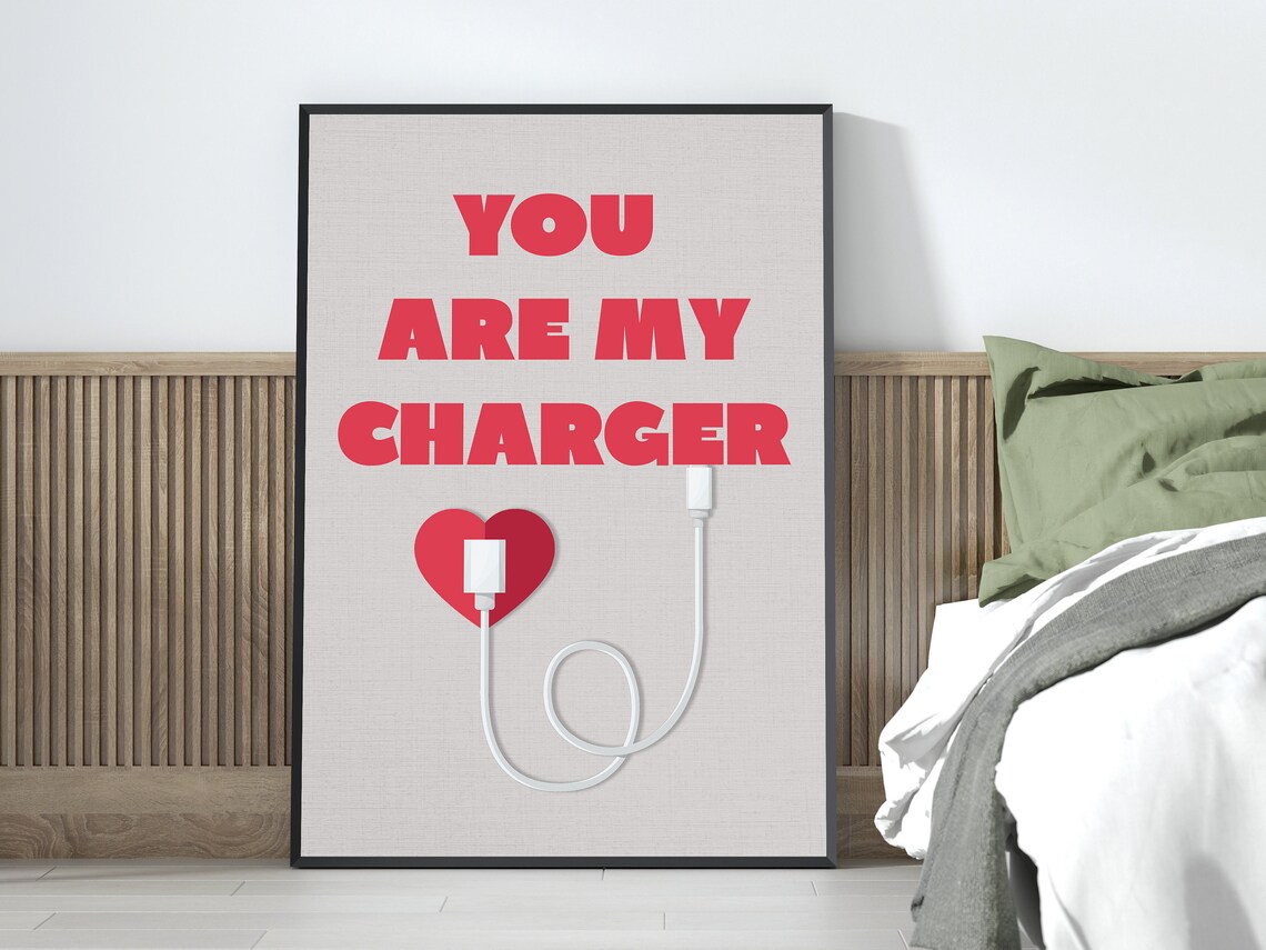You Are My Charger Love Quote Poster Print - Image 3