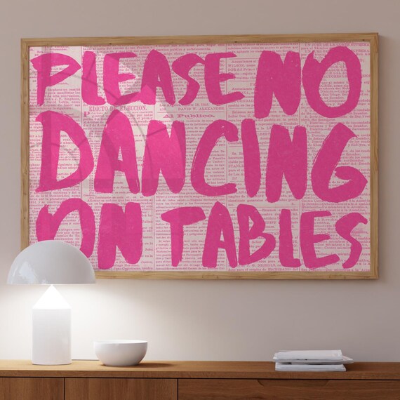 No Dancing On Table Print Pink Typography Art Poster