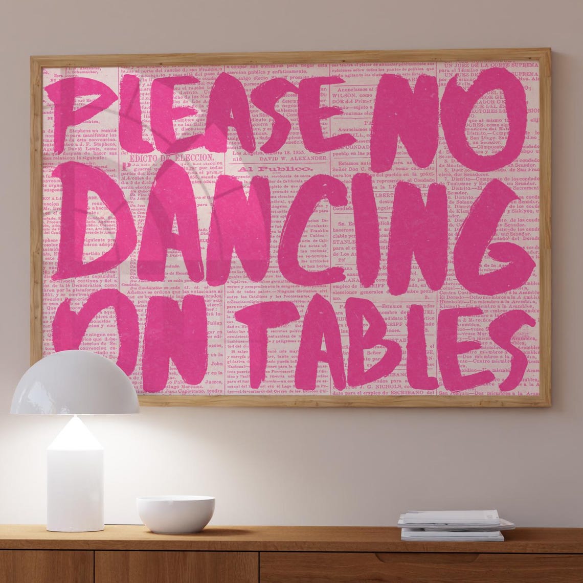 Please No Dancing On Tables Funny Pink Typography Wall Poster