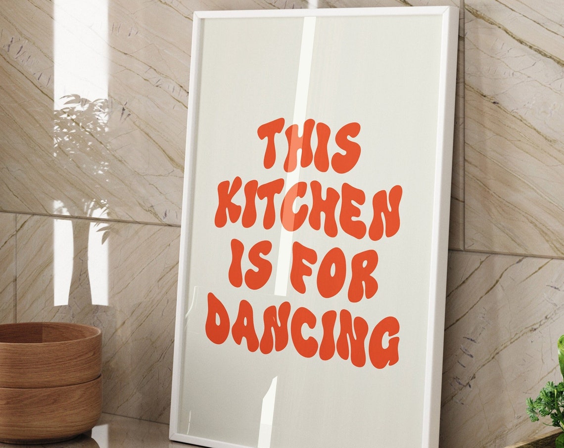 This Kitchen Is For Dancing Retro Orange Kitchen Quote Poster - Image 2
